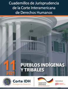 Cuadernillo de Jurisprudencia Corte IDH. 11, Pueblo indígenas y tribales