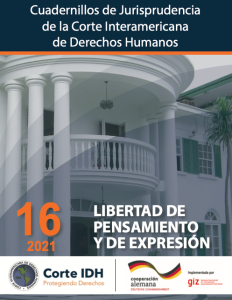 Cuadernillos de Jurisprudencia Corte IDH. 16. Libertad de pensamiento y de expresión