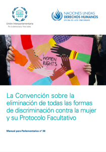 La convención sobre la eliminación de todas las formas de discriminación contra la mujer y su protocolo facultativo